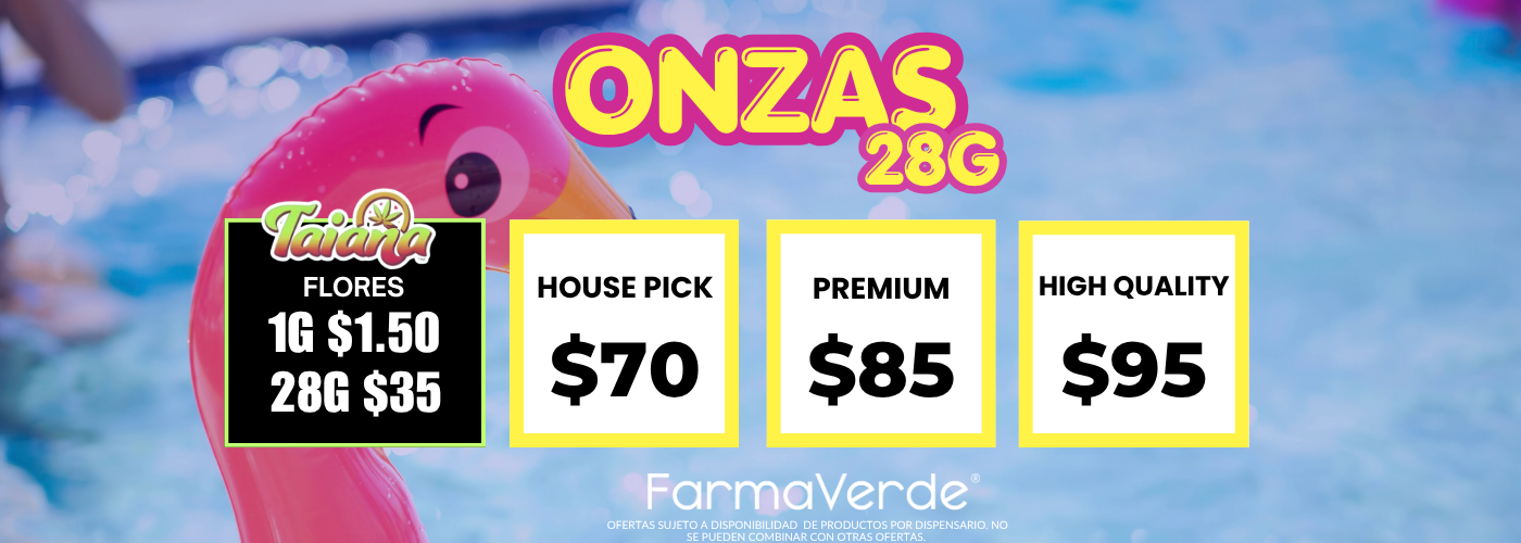 Ofertas de onzas 28g en FarmaVerde Puerto Rico: precios desde $70 en house pick, $85 premium y $95 high quality en cannabis medicinal.