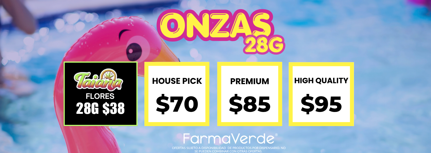 FarmaVerde 28g flower ounce special featuring House Pick $70, Premium $85 and High Quality $95 medical cannabis flower in Puerto Rico.
